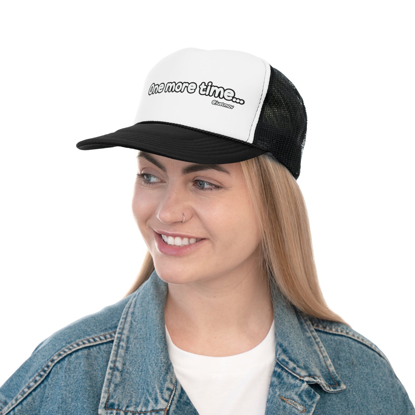 One more time Trucker Cap