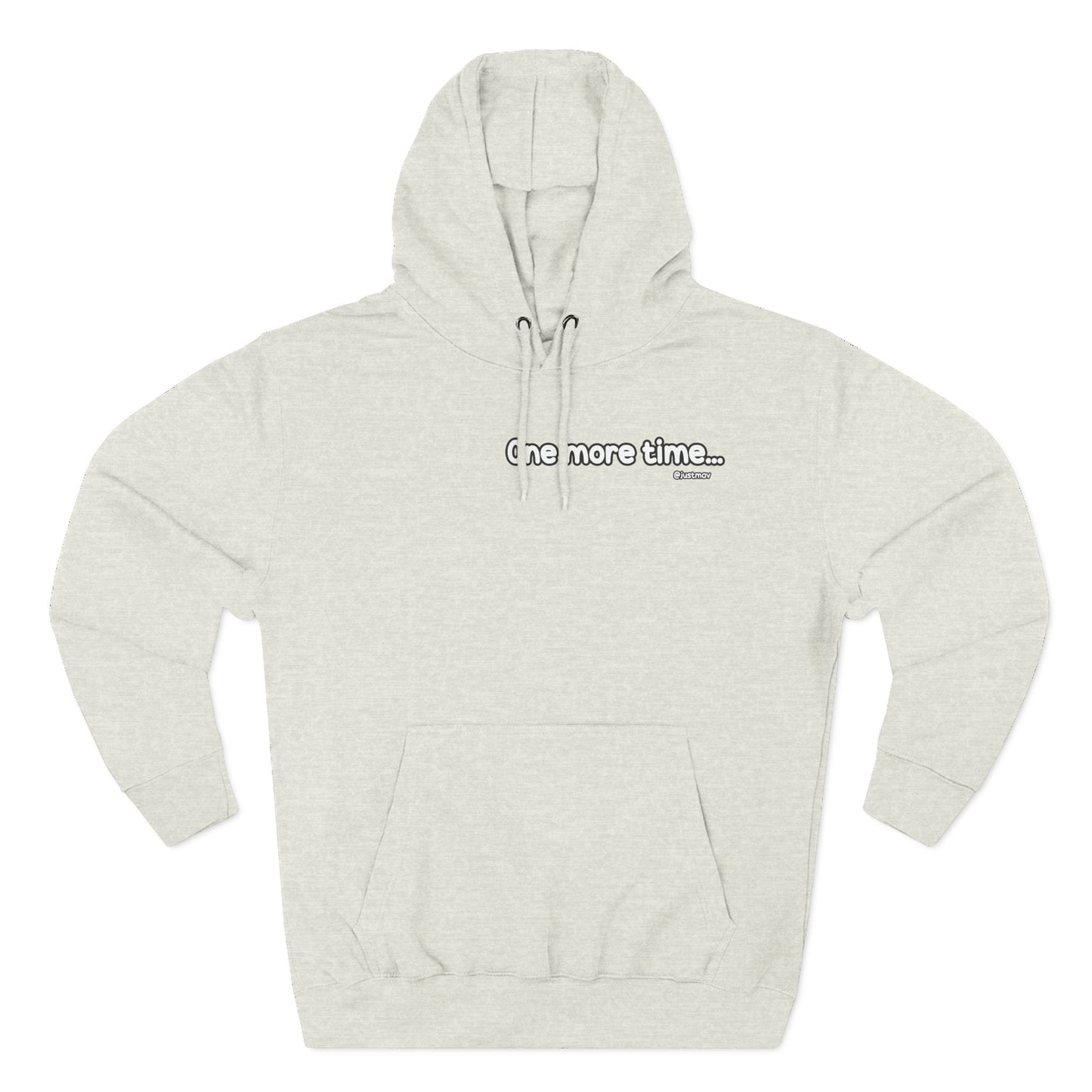One more time w/ Hoodie Back Graphic