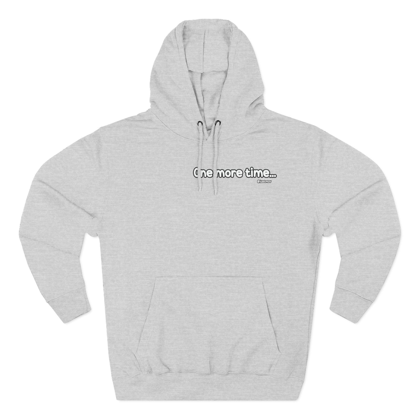 One more time w/ Hoodie Back Graphic