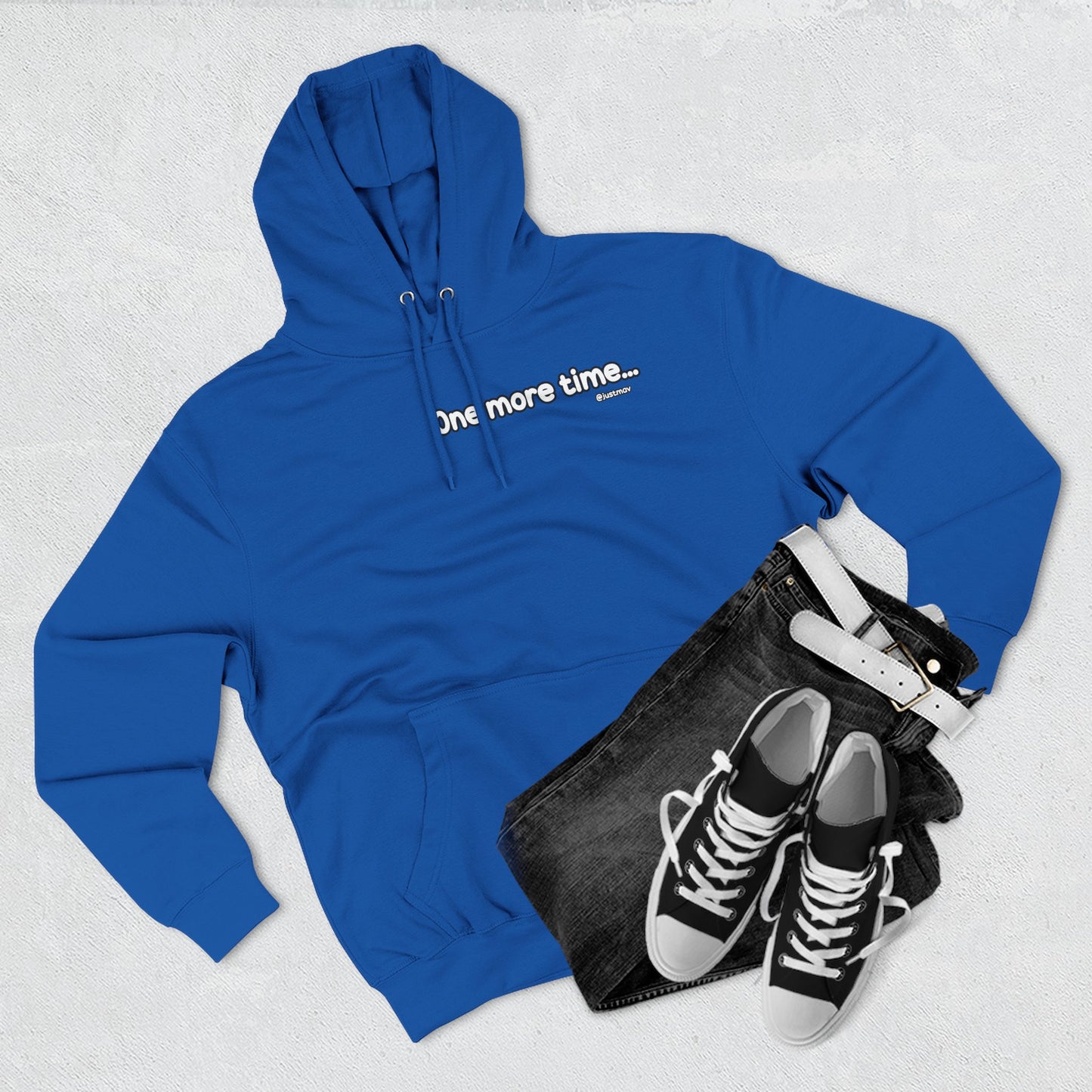 One more time w/ Hoodie Back Graphic